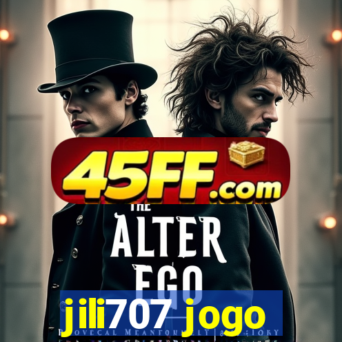 jili707 jogo